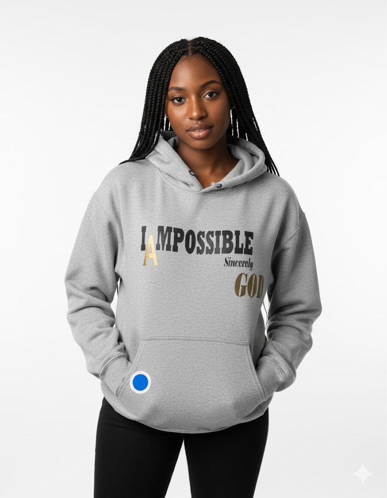 I"A"MPOSSIBLE SINCERELY GOD